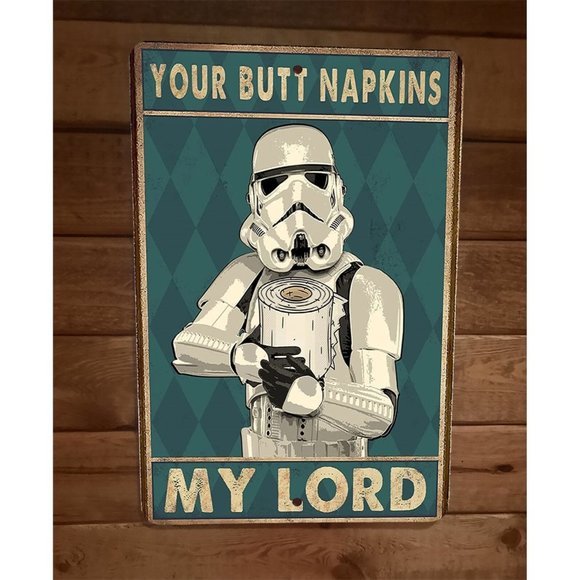 Your Butt Napkins Storm Trooper Star Wars‎ My Lord 8x12 Metal Wall Sign Poster - Picture 1 of 1